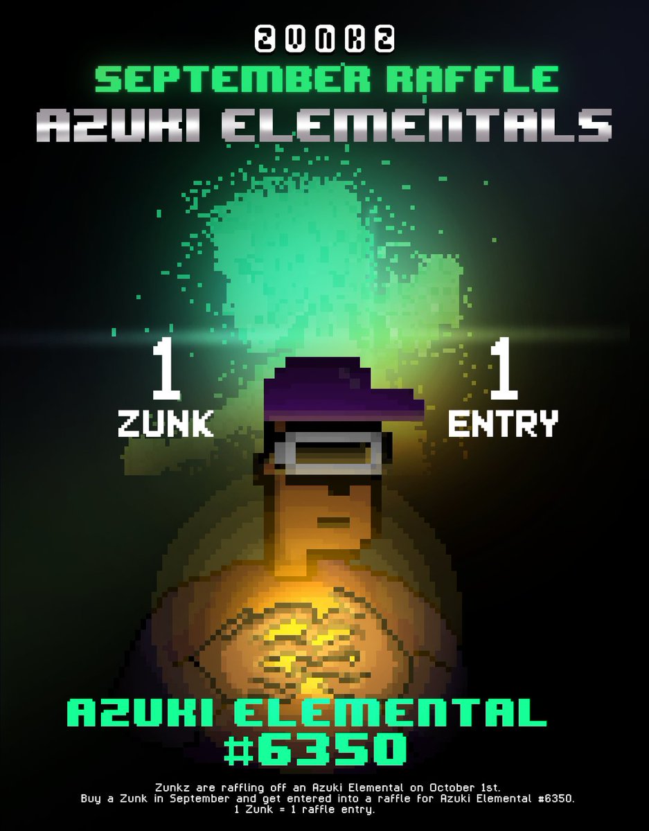 ZunkzNFTs's tweet photo. 🚨 Azuki Elementals September Raffle 🚨
✅ Purchase a Zunk in September to be entered into a raffle for @Azuki Elemental #6350.
Details
💰 Entry: 1 Zunk purchase = 1 raffle entry (no limit)
🗓️ Date: Sept 1st - Sept 30th (EST)
🎉 Draw: Oct 1st
Rules
1⃣ The winning wallet must be holding the purchased Zunk at raffle draw, no Zunk = no win and a redraw 🫡.
#getZunked #zibes