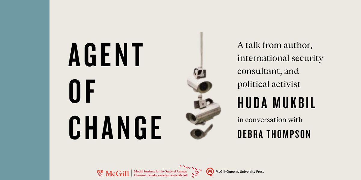 MISCCAN's tweet photo. @mcgillu On September 18, MISC will be hosting @HudaMukbil for a discussion about her new book, Agent of Change, moderated by @debthompsonphd! Registration is available here: https://t.co/laoQAc56sI https://t.co/hBU2GRTznB