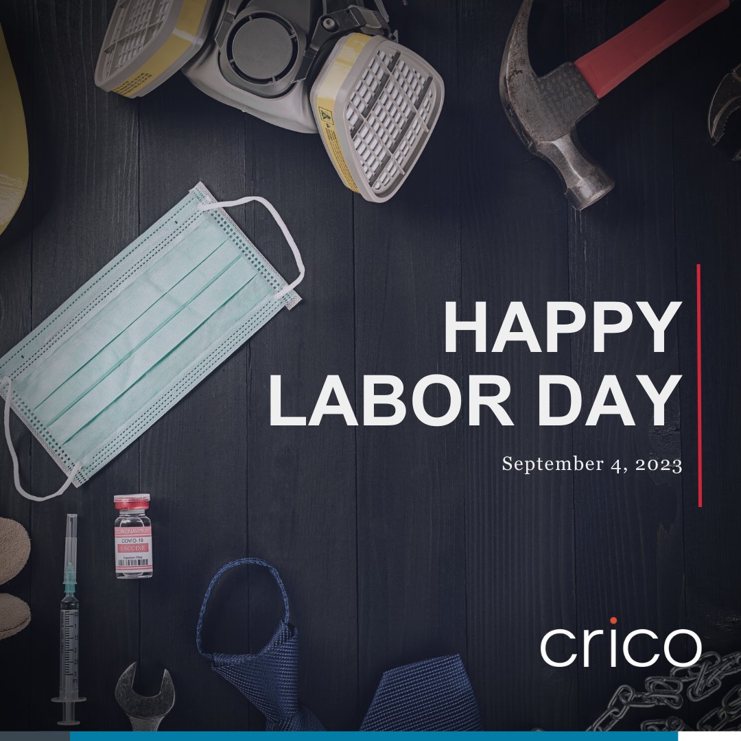In observance of Labor Day, the CRICO offices close at 1PM today and we will resume normal business hours on Tuesday, September 5th. We wish everyone a safe and healthy holiday weekend!