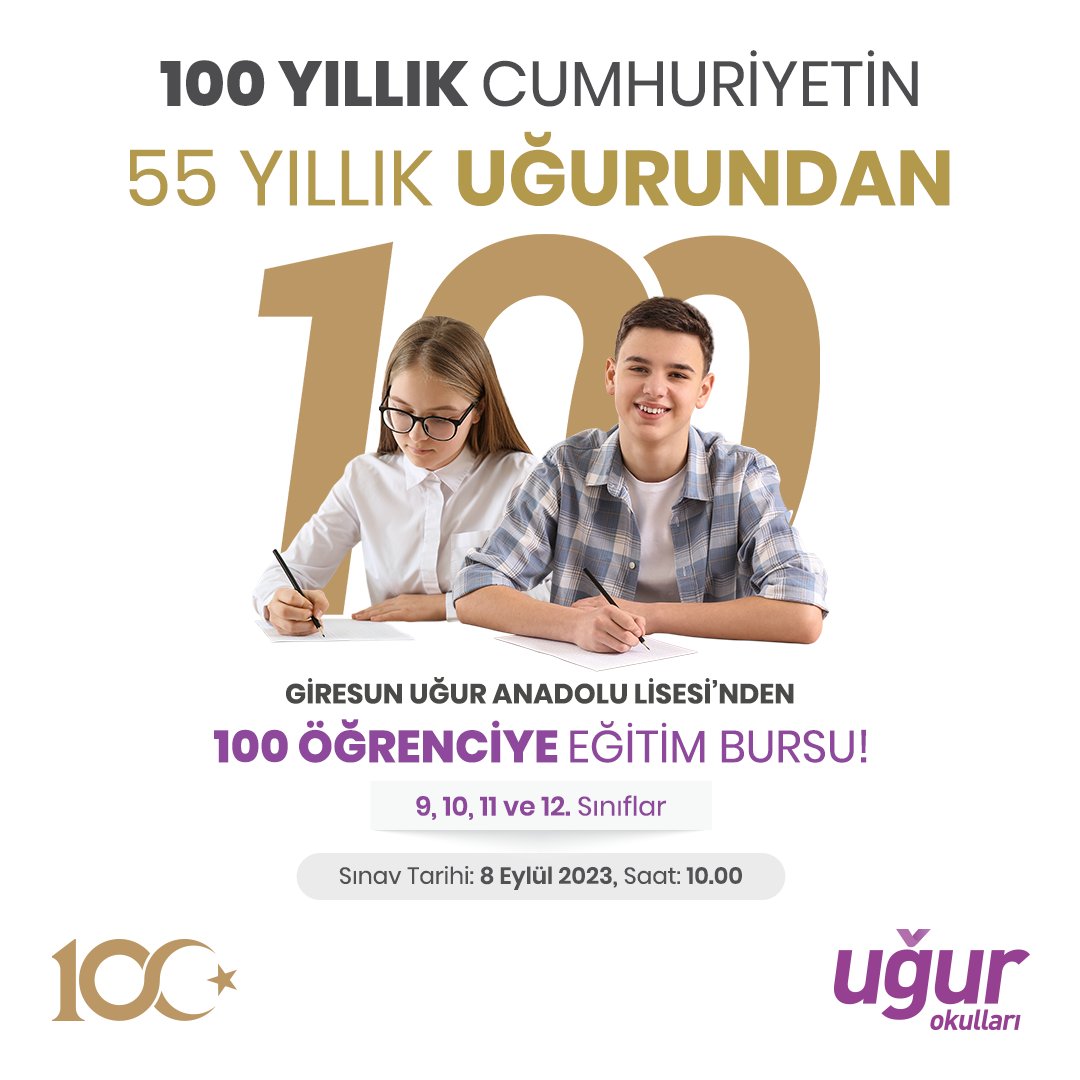 100 yıllık Cumhuriyetin 55 yıllık Uğurundan 100 öğrenciye eğitim desteği! 🚀

Giresun Uğur Anadolu Lisesi Cumhuriyetin 100. Yılında 55 yıllık başarı geleneğimizin öncülüğünde 100 öğrenciye eğitim bursu sağlıyor!

Uğur Okulları olarak Cumhuriyetimizin 100. Yılında 100 genç