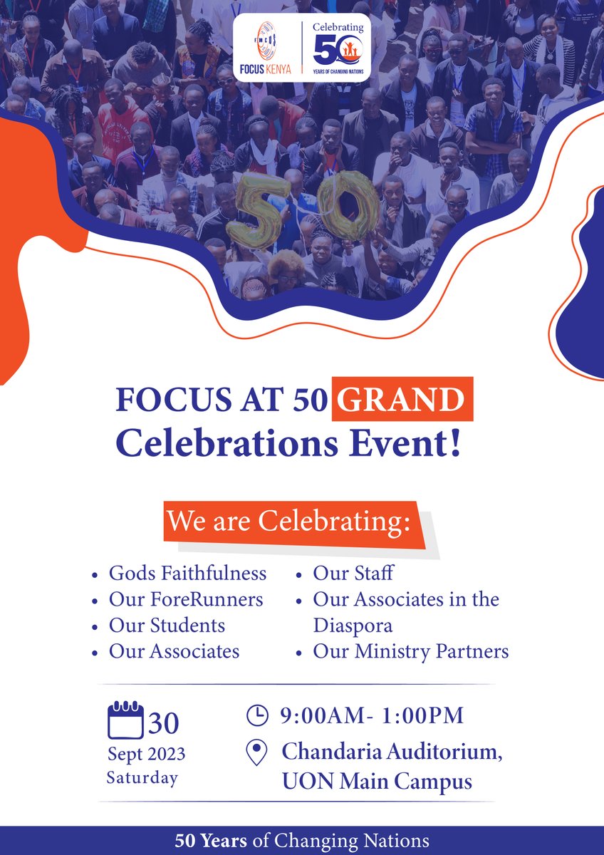 focuskenya's tweet photo. We are Celebrating 50 Years of Reaching Students, and Changing Nations💥

Grand Celebrations on Sat 30th Sept 2023!
Time: 9am-1pm
Venue: Chandaria Auditorium, UON Main Campus

We celebrate YOU for being part of the Student Ministry in Kenya!

#FOCUSat50Years
#50thAnniversary https://t.co/64tT0FahqC