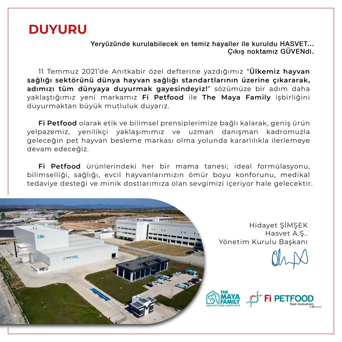 Ülkemiz hayvan sağlığı sektörünü dünya hayvan sağlığı standartlarının üzerine çıkarma hedefimiz doğrultusunda attığımız yeni bir adım olan ekosistemimizin son halkası Fi Petfood ile The Maya Family işbirliğini duyurmaktan büyük mutluluk duyarız.