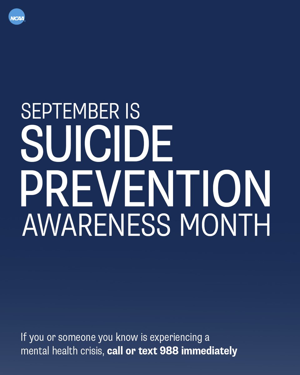 September is #SuicidePreventionMonth. If you or someone you know is struggling or in crisis, you are not alone. Call or text 988. 🔗 on.ncaa.com/suicideprevent…