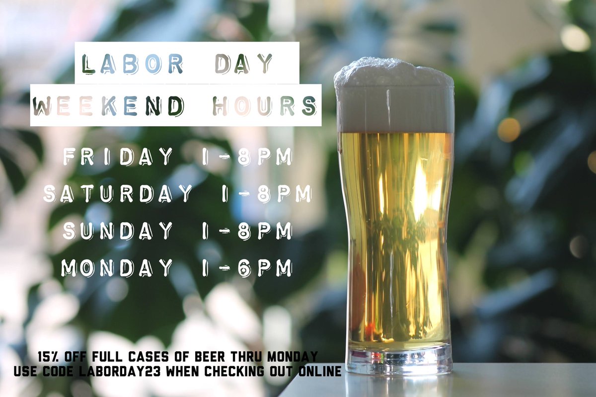 Extended hours &amp; case discounts all weekend!