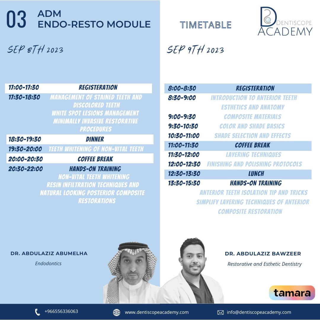ADM 3: Endo-Resto Module

Join us in Citadines ABHA this Sep 8-9th 2023📍
dentiscopeacademy.com/ar/aQXGbO

💰 : 1500 SR

For more info:

📞 +966556336063
📧 info@dentiscopeacademy.com
🌐 dentiscopeacademy.com