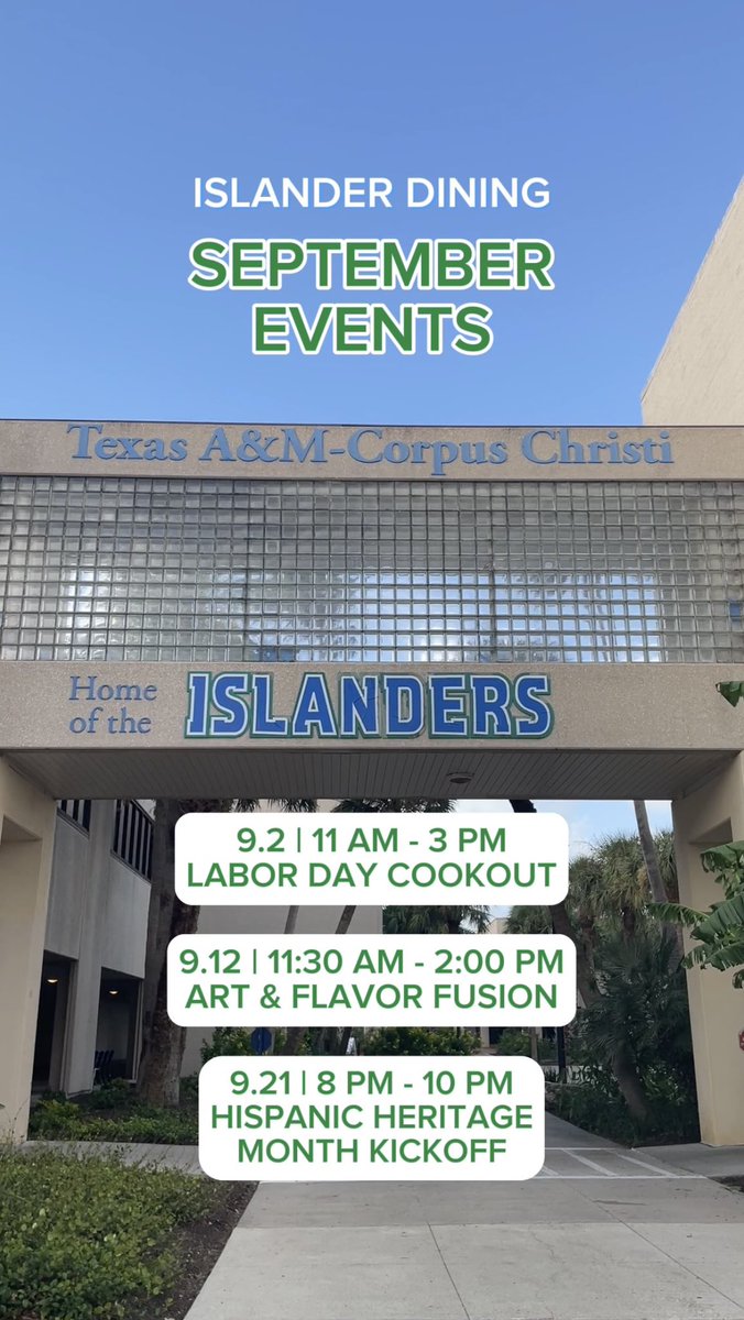 islanderdining's tweet photo. ✨ Happy September ✨

Here is a rundown of some fun upcoming events you can look forward to at the dining hall 🙌

9.2 | 11 AM - 3 PM
Labor Day Cookout

9.12 | 11:30 AM - 2:00 PM
Art &amp; Flavor Fusion 

9.21 | 8 PM - 10 PM
Hispanic Heritage Month Kickoff

#tamucc #islanderdining https://t.co/7RaUod7dBA