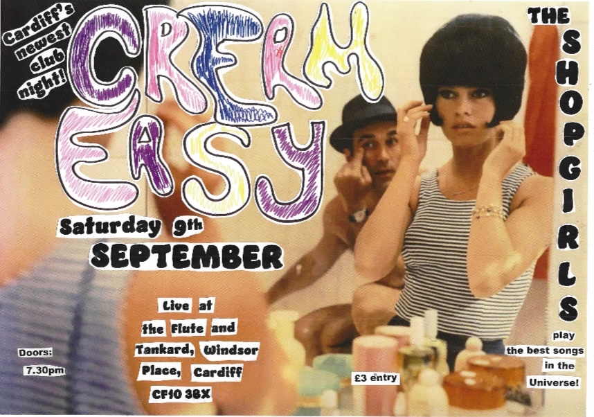 This is a week Saturday gang…come one come all! Cardiff’s newest club night, CREAM EASY…live at the Flute and Tankard, Windsor Place…we can’t wait X