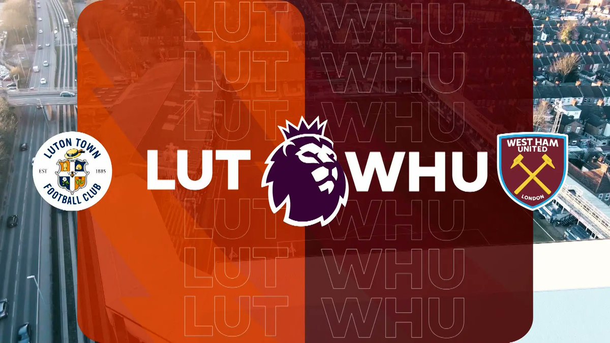 Luton Town vs West Ham Full Match Replay