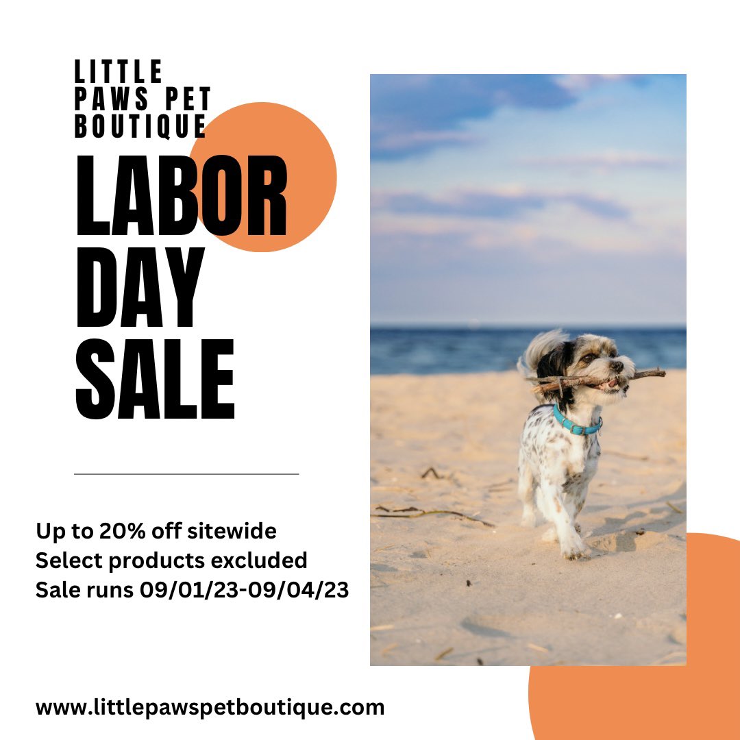 LittlePawsPB's tweet photo. Get your Labor Day weekend started early with our Labor Day Sale! We will also be at the Dana Point Farmers market this Sat from 9am-1pm with New, Sale and Best Selling dog and cat products. https://t.co/2naeLLXeZS #labordaysale #dog #cat #petlovers #onlineshopping #shopsmall https://t.co/GVuxLqXCF4