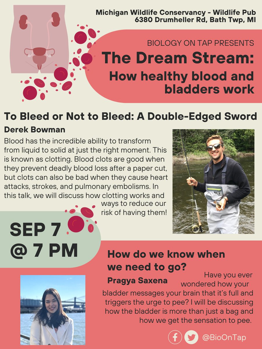 Biology on Tap is back for our September 2023 event! Join us September 7th at 7:00pm for talks by Derek Bowman and Pragya Saxena. We'll hear about blood clotting and bladder function!