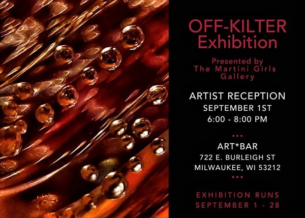 My latest photographic work is being featured in the "OFF KILTER" Exhibition which opens tonight at the ART*BAR GALLERY.  Join me at the artist reception this evening for a glass of wine and view some beautiful art! 
#artexhibition #photographyislife #exhibition #MKE #artist