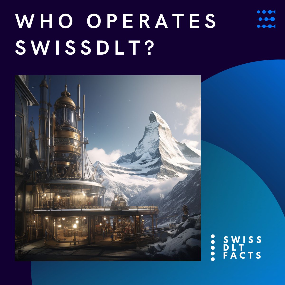 who operates SwissDLT? Follow-us and you ll find out in the next few days.