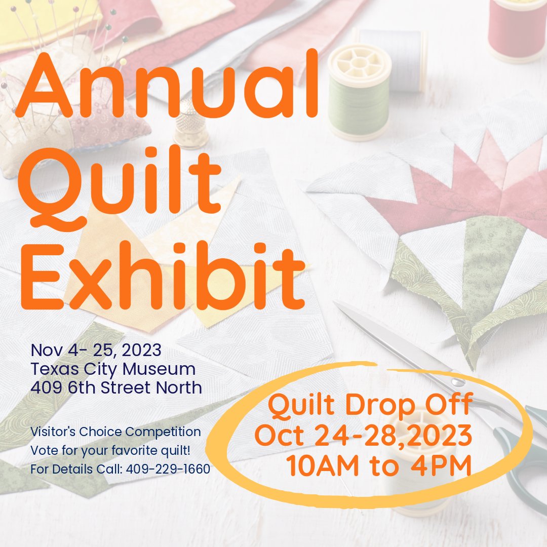 TexasCityMuseum's tweet photo. Save the Date! The Museum will host it's annual quilt exhibit Nov 4-25, 2023.
Are you a quilter? Enter up to 3 quilts to be displayed! Quilt drop off is Oct 24-28. After the exhibit, quilt pickup will be Nov 28 - Dec 2. https://t.co/xYKRJIGiBF