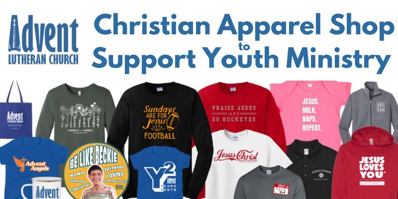 Find some cool Christian apparel and support <a href="/AdventELC/">Advent Lutheran Church</a>’s youth ministry! Visit thechurch.shop/shop/adventelc/ today!