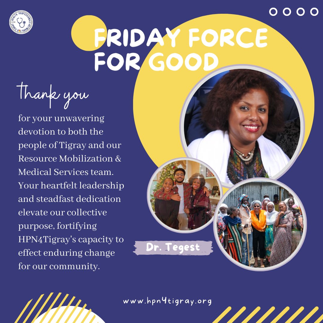 HPN4Tigray's tweet photo. π Spotlight Alert! π This Friday, we're shining a light on Dr. Tegest, whose unwavering devotion + heartfelt leadership empower us all. Get ready to be inspired by a true #FridayForce4Good, especially for the people of #Tigray. https://t.co/4SjCSJGPFY