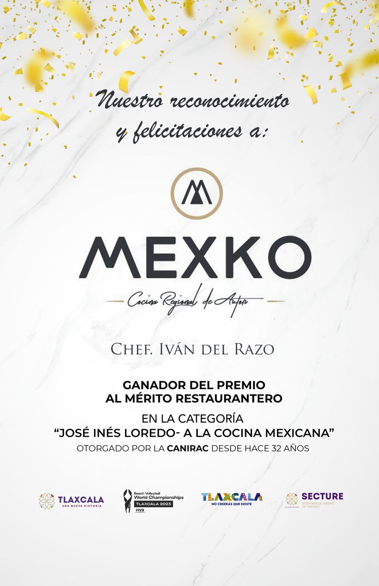 SECTURTlaxcala's tweet photo. Nuestro reconocimiento y felicitaciones a Restaurante #Mexko y a nuestro amigo el Chef @IvanFer97995058, por ganar el Premio al Mérito Restaurantero en la Categoría “José Inés Loredo - A la Cocina Mexicana” que desde hace 32 años otorga la CANIRAC. 👏👏👏 https://t.co/AByh5BzGt8