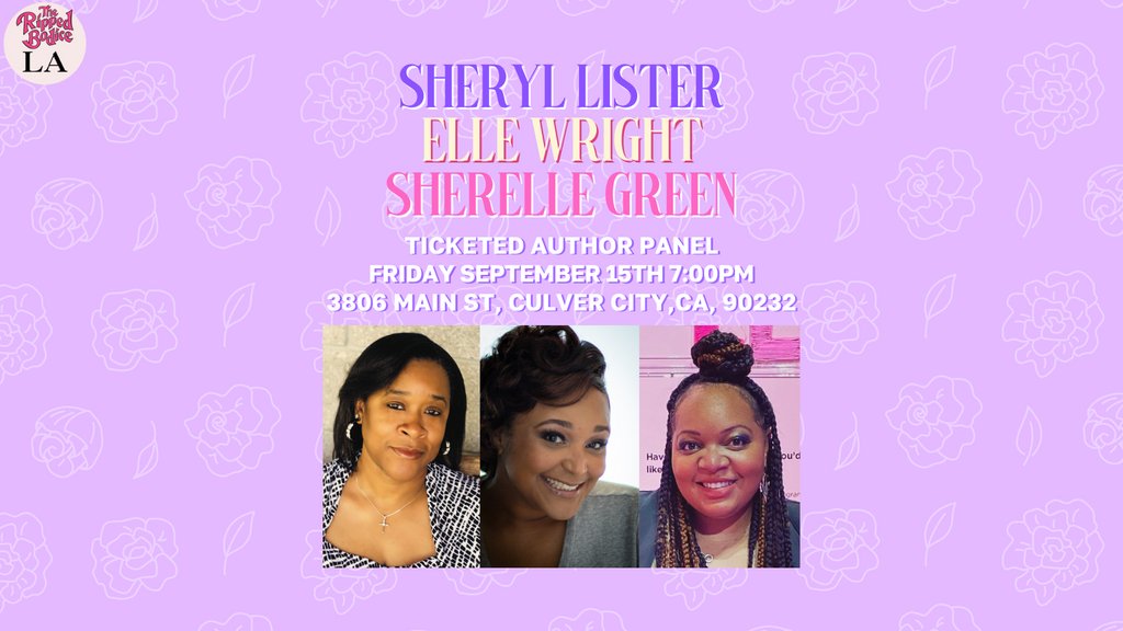 IN 2 WEEKS! #TheRippedBodiceLA is celebrating Black Romance on September 15th at 7pm. 🖤

@SherylLister, Elle Wright @LWrightAuthor, and @SherelleGreen will chat about their recent releases. 📚️

Tickets are required and come with a $20 store credit. 🎟️
therippedbodicela.com/events-and-tic…