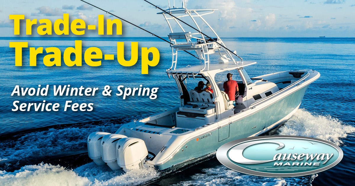 causewaymarine's tweet photo. Trade-In &amp; Trade-Up!

Avoid Winter &amp; Spring Service Fees. Make a purchase at best-time-of-year pricing and you won’t have to pay for Winterization, Spring Make-Ready, and Related Services for your boat. Learn more today by calling 1-800-752-BOAT! https://t.co/yEVLfKGAcQ