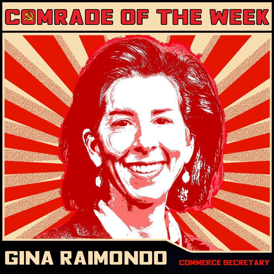 TeamHaley's tweet photo. Commerce Sec. Gina Raimondo is this week’s #ComradeOfTheWeek for being the 4th Biden admin official to trek to China and come back with nothing but agreements to hold more meetings and praise for the genocidal regime.
Congrats Madam Secretary! https://t.co/Po6P3TKFDi