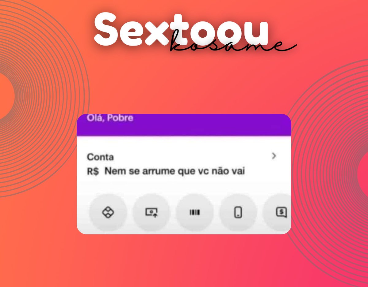 Eu: Hoje eu vou me permitir e sair pra comer fora.
Minha conta bancária: …

#sextounakosame