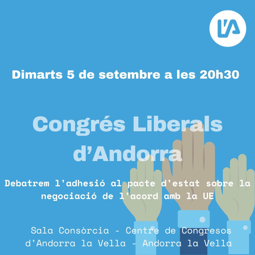 🔵 Congrés Liberals d’Andorra

📣 Debatrem l’adhesió al pacte d’estat sobre la negociació de l’acord amb la UE 

🗓️ Dimarts 5 de setembre 2023

🕐 20.30 hores

📍 Sala Consòrcia del Centre de Congressos d’Andorra la Vella

T’esperem! 

#liberals #andorra
