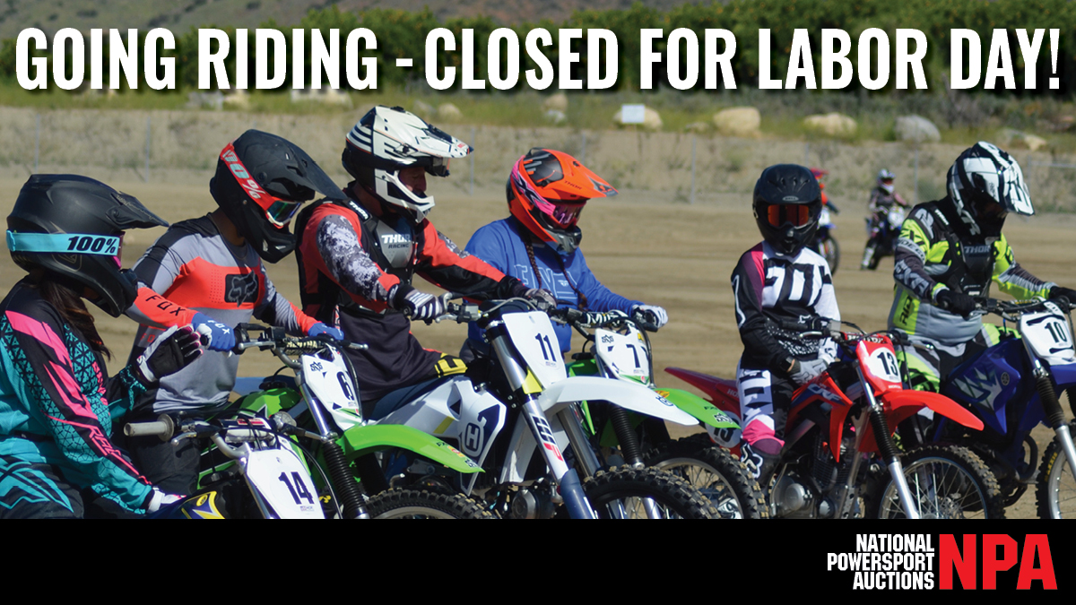 We’re taking off for Labor Day. All NPA locations will be closed on Monday, September 4, and resume regular business hours on Tuesday, September 5. #LaborDay #AmericanWorkers #NPA #NPAuctions #EnjoyPowersports #HolidayHours #WeArePowersports #EndOfSummer #GoneRiding #LongWeekend