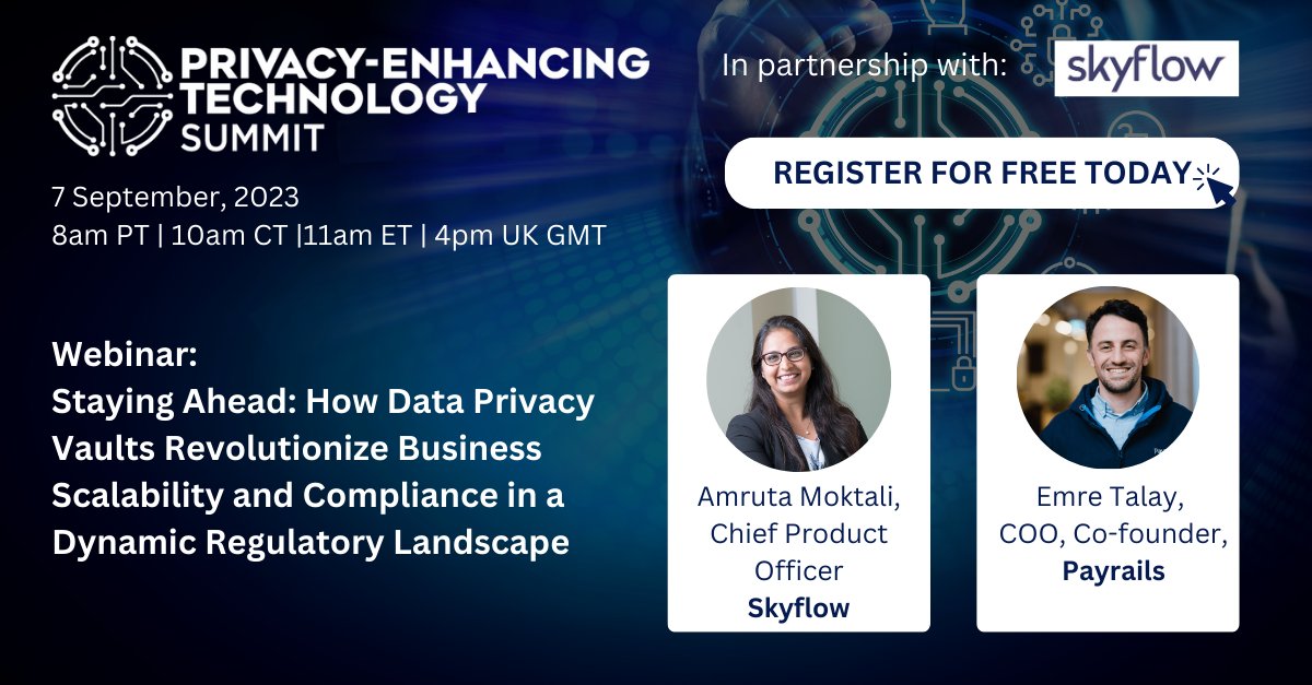 Skyflow on X: Join @Payrails_com Co-founder & COO, Emre Talay and  Skyflow Chief Product Officer @amrutam for a free webinar on 9/7 at 8am PT:  “Staying Ahead: How Data Privacy Vaults Revolutionize