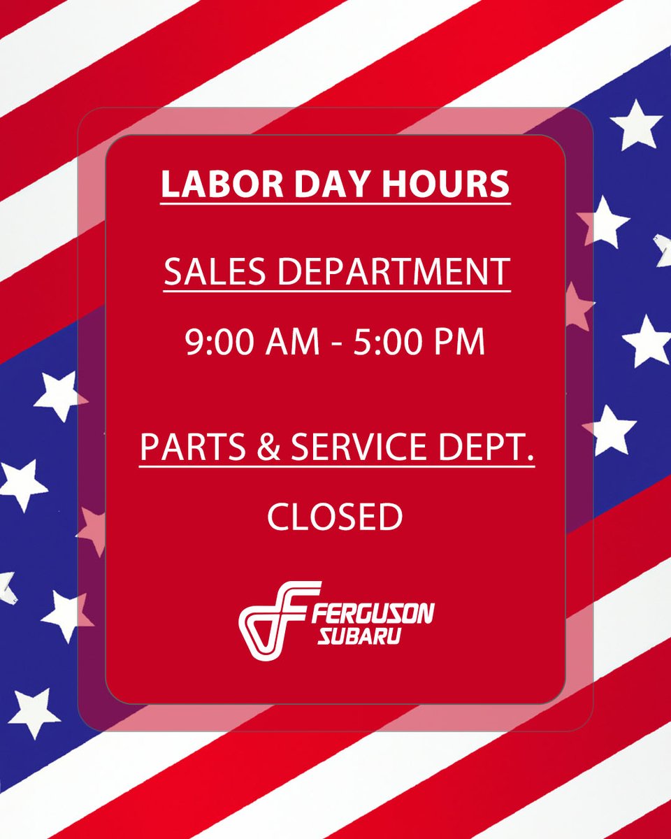 TulsaSubaru's tweet photo. 𝗣𝗹𝗲𝗮𝘀𝗲 𝗻𝗼𝘁𝗲: on Monday (Sept. 4th) our Sales Department will be open from 9am to 5pm. Our Parts and Service Departments will be closed. Regular hours will resume Tuesday, September 5th. 
 
🇺🇸🛠️ Happy Labor Day! 🛠️🇺🇸
#LaborDay #HolidayHours https://t.co/NBmQok08E6