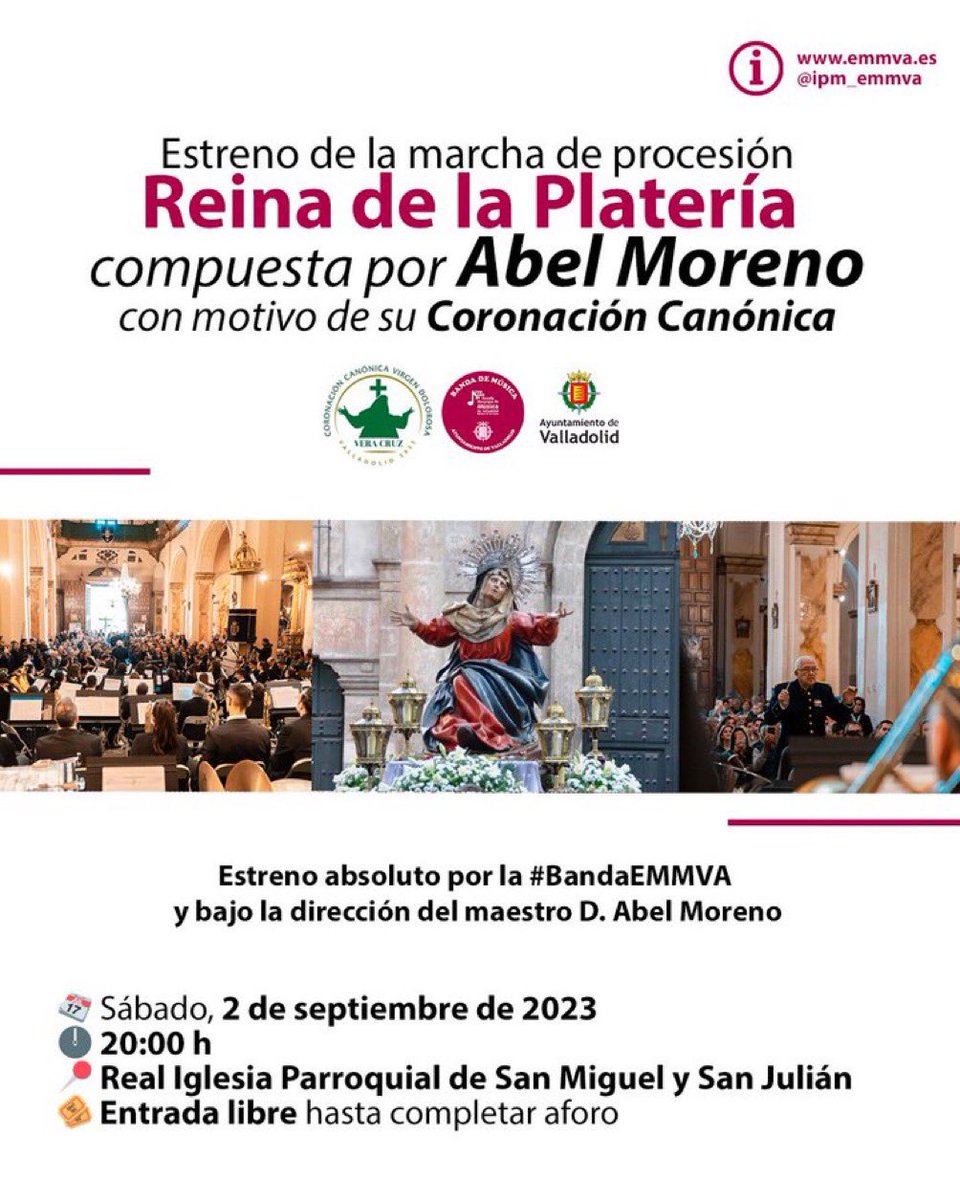 24 horas para el #Estreno de #ReinaDeLaPlatería la marcha compuesta por Abel Moreno para la #CoronacionDoloresVLL 

Un concierto de @IPM_EMMVA con la #BandaEMMVA, dirigida por el Maestro y el #CoroEMMVA.

¡Os esperamos!

📅2 de septiembre
🕗20:00 h
📌Iglesia de San Miguel