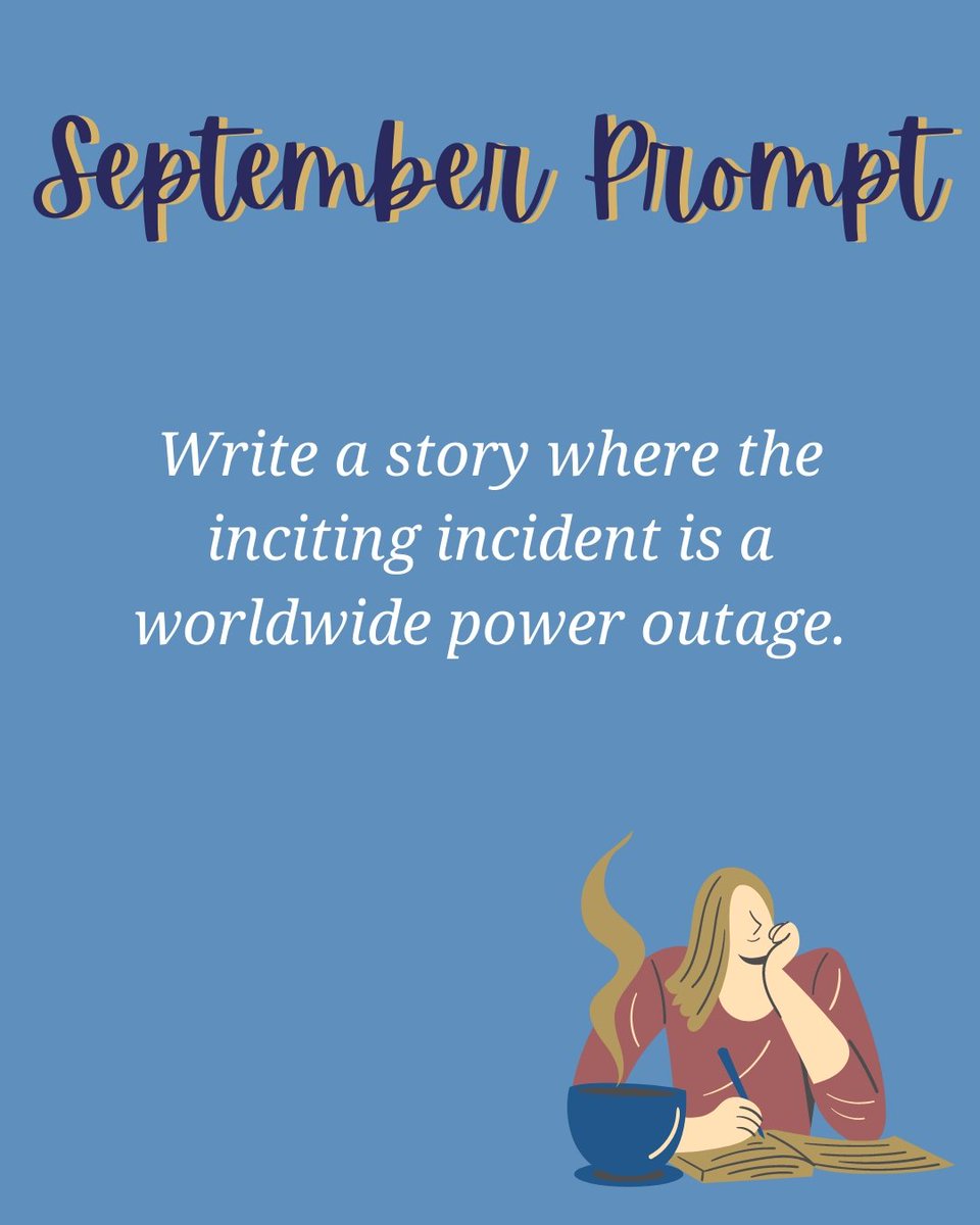 IFWwriters's tweet photo. Prompt #9, Worldwide power outage!! 😱 How would you incorporate this into one of your stories? 

#ifw #writing #writerscommunity #writingcommunity #writingforadults #writer #writinglife #amwriting #poweroutage #writingprompt #prompts #promptsdaily #writersprompts #writingtips https://t.co/UufkV0ewe9