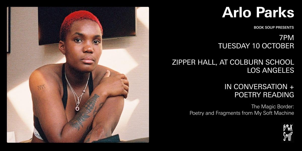 Have you gotten tickets for our upcoming reading &amp; discussion with <a href="/arloparks/">Arlo Parks</a>?! We can't wait for this one! Join us on 10/10 at 7pm in DTLA for an incredible presentation of her stunning debut book of poetry THE MAGIC BORDER 📖 Tickets + more info: eventbrite.com/e/arlo-parks-d… 🪄