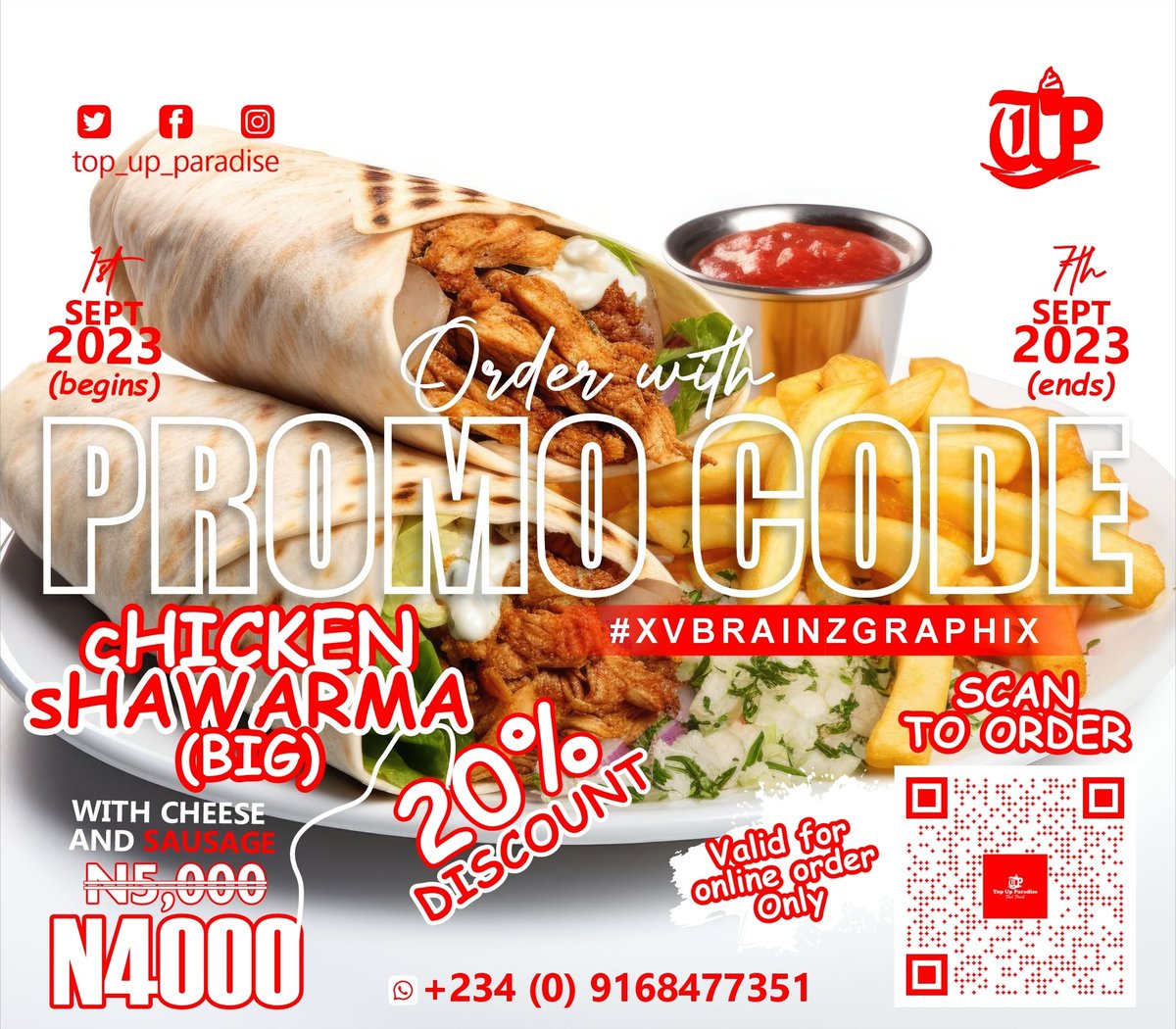 TOPUPPARADISE1's tweet photo. 📣 Order with PROMO CODE at Top Up Paradise from September 1st to 7th, 2023, and unlock amazing savings on your Chicken Shawarma (BIG
👉 Valid for ONLINE ORDERS ONLY, so don't miss out on this limited-time deal. Use promo code: #XVBRAINZGRAPHIX to enjoy the benefits. 🍔🍕🥤 https://t.co/ZMEaDq4ldZ