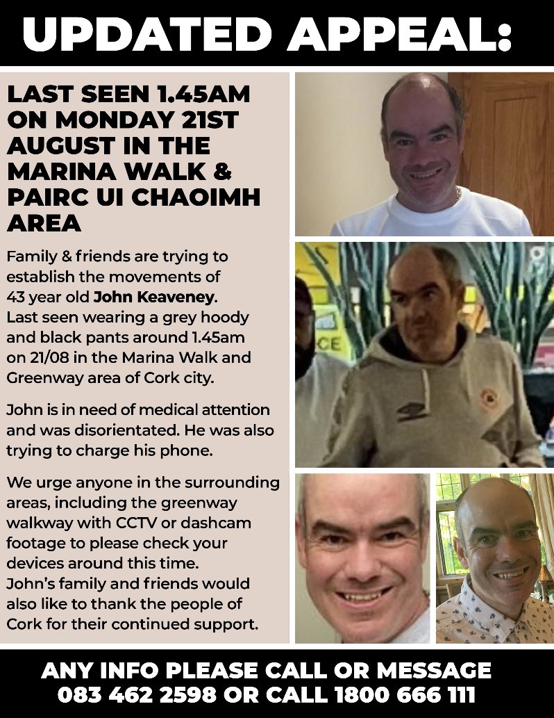 PaschalSheehy's tweet photo. Renewed appeal for 43-year-old John Keaveney, who’s missing in #Cork. He was last seen in the early hours of August 21 around #PáircUíChaoimh and the Marina. Please check CCTV or DashCam footage for that time, if you have it. Info: Mayfield Garda Station: 021 455 8510. @rtenews https://t.co/SVnxMQe8LV