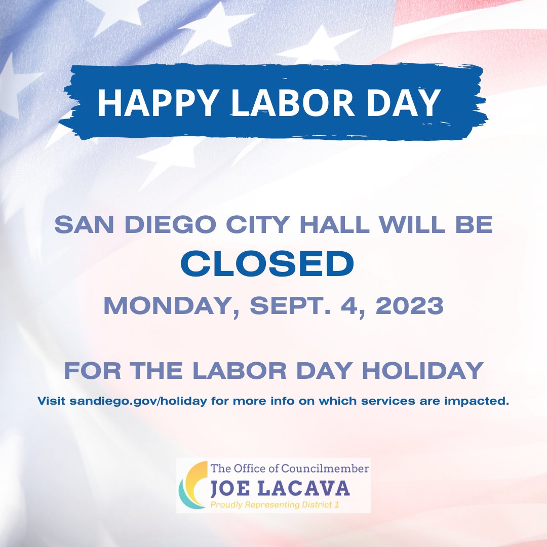 All City of San Diego administrative offices will be closed on Monday, Sept. 4, for the Labor Day holiday. Visit sandiego.gov/holiday for more info on which services are impacted by the holiday closures and those still operating on a normal schedule.