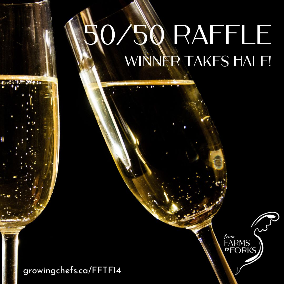 It's time to take a chance! 50/50 tickets are available now - enter for a chance to take home half the pot and help us build something amazing! 💰 #FFTF14 #5050tickets #makeadifference growingchefs.ca/FFTF14
