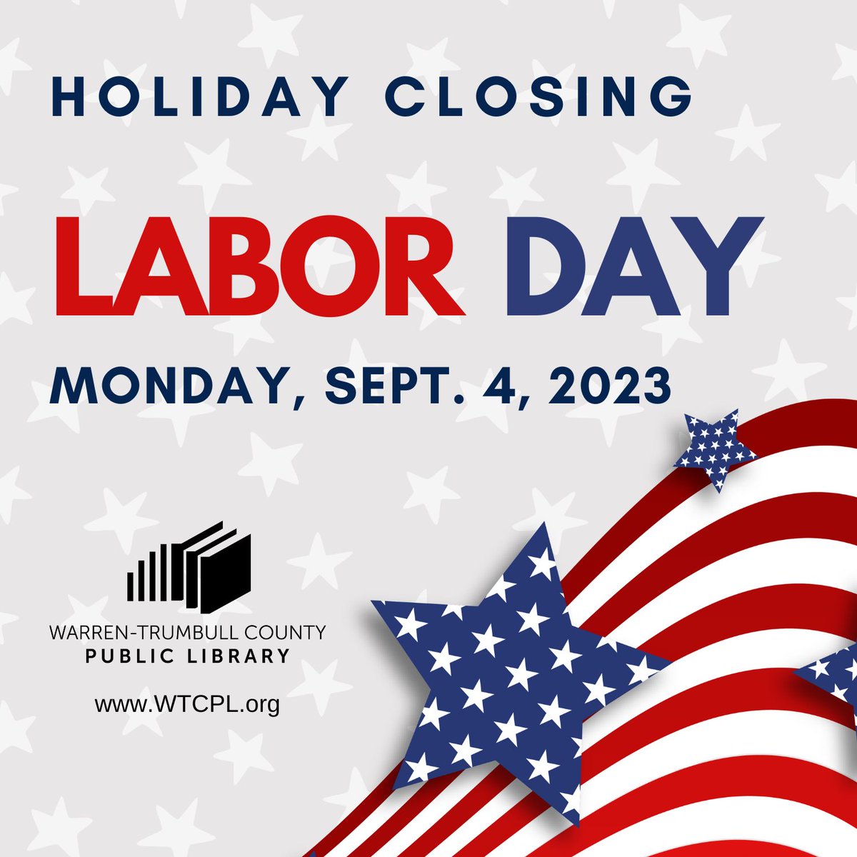 WTCPL's tweet image. All #WTCPL locations and services will be closed on Mon., 09/04/2023, for the Labor Day holiday. #BrookfieldLibrary #CortlandLibrary #HowlandLibrary #LibertyLibrary #LordstownLibrary #WarrenLibrary #MobileLibraryServices #Bookmobile