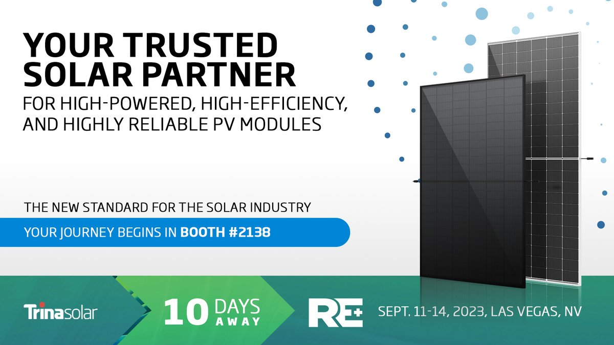 TrinaSolarUS's tweet photo. Just 10 days until #REplus2023 kicks off! Make sure you're one of the 1st to experience the future of solar energy—visit Trina Solar in Booth #2138 for a look at our game-changing n-type TOPCon PV modules for #UtilitySolar #CommercialSolar and #ResidentialSolar. See you in Vegas! https://t.co/NYdjX9bOyo
