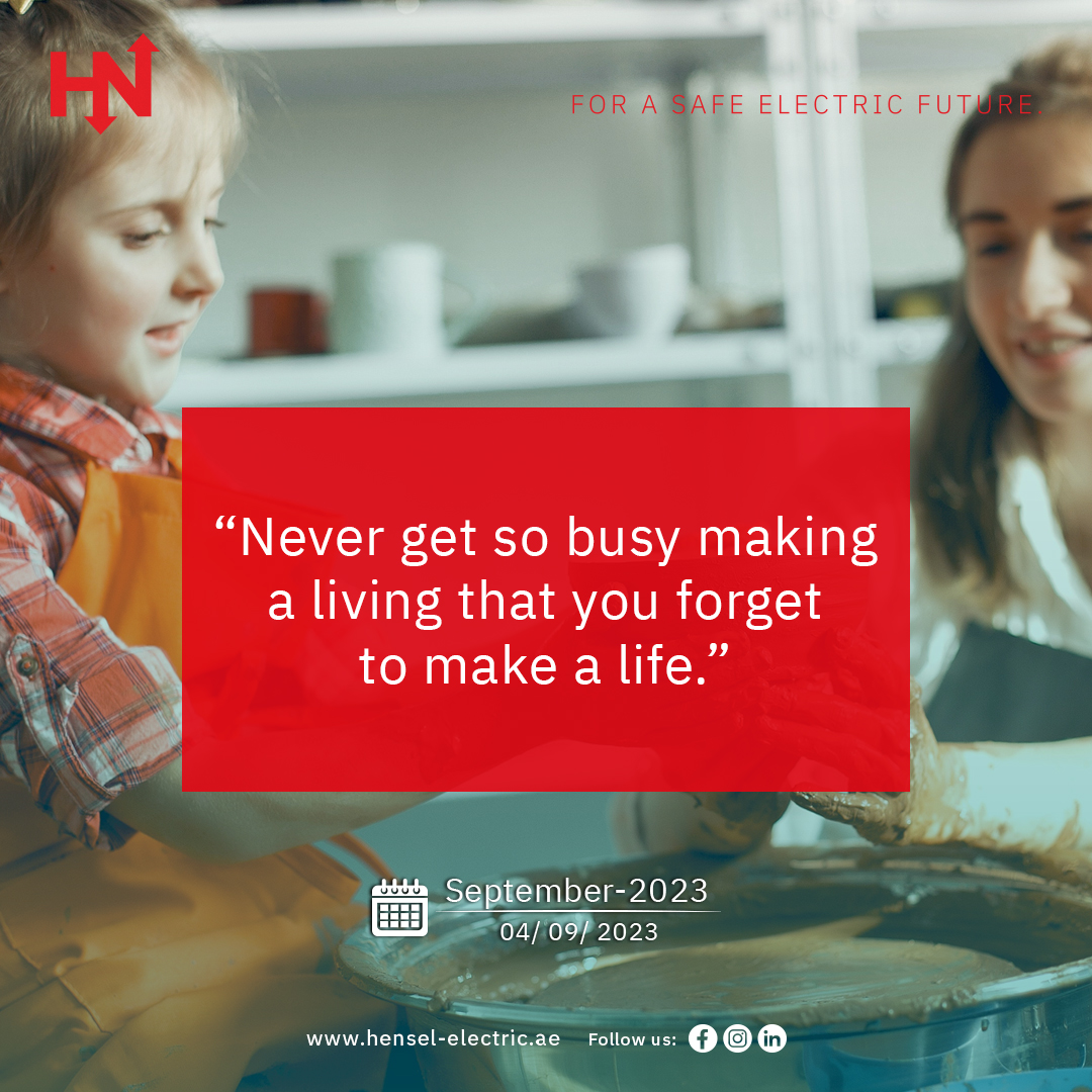 “Never get so busy making a living that you forget to make a life.” 

#Balancinglife #Lifebeyondwork #MakeALife #dailymotivation #lifelesson #Hensel #HenselElectricFZE

Visit us at: hensel-electric.ae