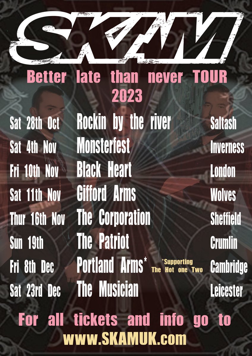 📷📷📷TOUR NEWS!!!!📷📷📷 We are back out on the road at the end of this year for the 'BETTER LATE THAN NEVER TOUR!' We are finally heading out in the van to come and see you all. It has been far too long.... LETS DO THIS! GET YOUR TICKETS NOW AT skamuk.com/gigs