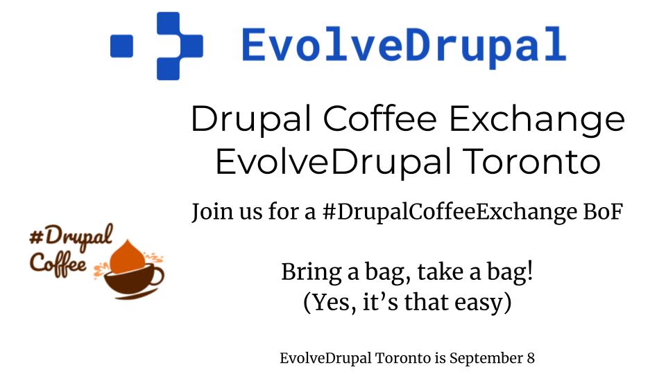 DrupalCoffee's tweet image. Will you be at #EvolveDrupal Toronto next week?!

Find @kaijyuu_m for an informal #DrupalCoffee Exchange..
You know the routine: bring a bag, take a bag!!

EvolveDrupal Toronto is in person on September 8.
Find out more: evolvedrupal.com