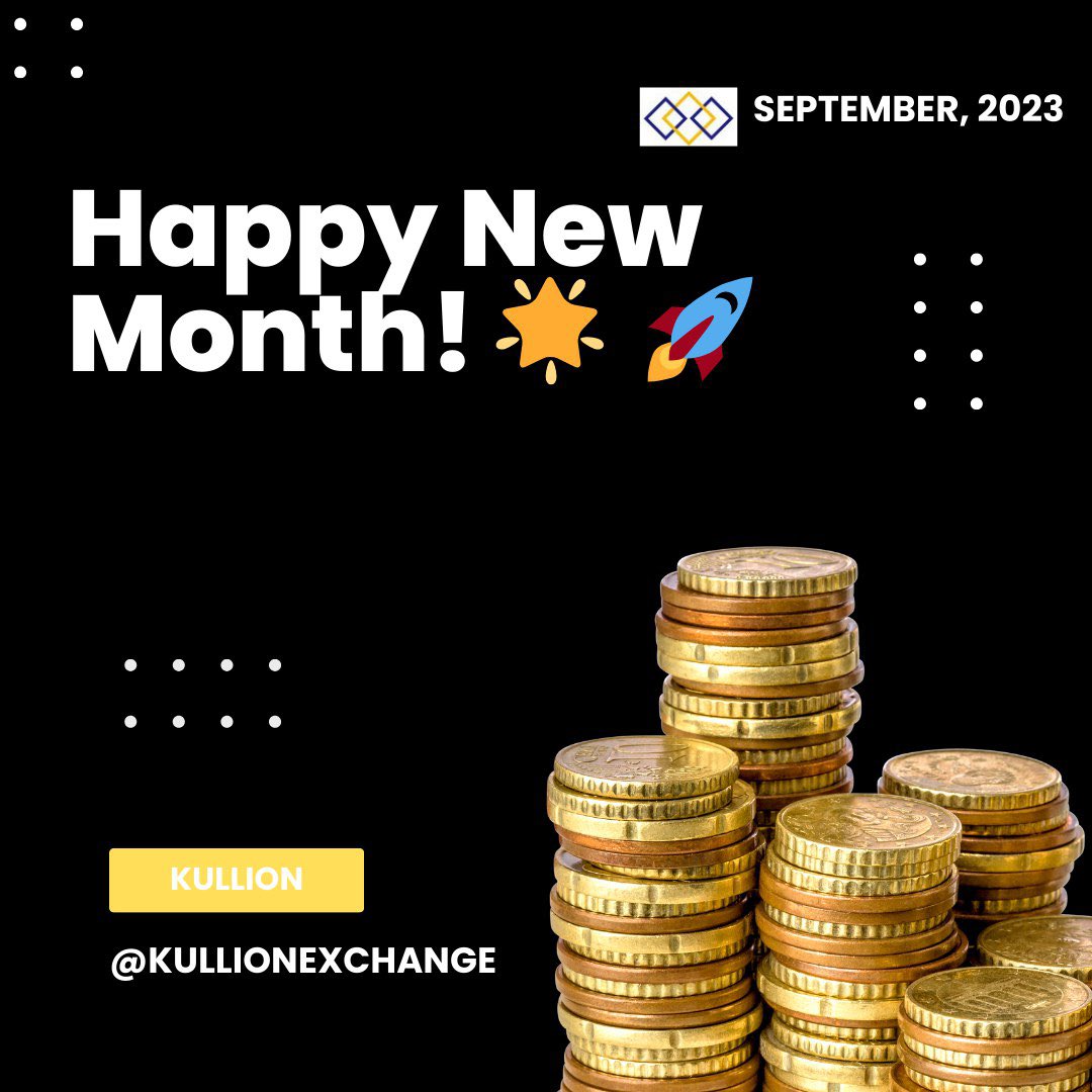 kullionexchange's tweet photo. September is here, and at Kullion, we're geared up for another month of crypto excitement! 🚀

💼 Explore our platform, trade with confidence, and seize opportunities.

🎉 Stay tuned for exclusive promotions and giveaways! https://t.co/zRsNxiFrMN