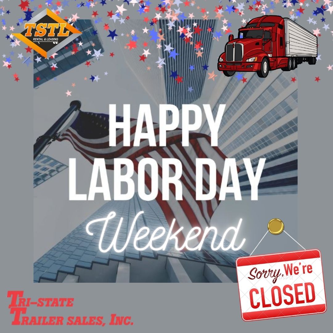 TrailersPGH's tweet photo. 🌟 Dear valued customers,

As we celebrate Labor Day, we want to take a moment to express our gratitude for your continued support.

In observance of the holiday, Tri-State Trailer Sales will be closed on Monday, September 4th. https://t.co/Jmf5GySQVg