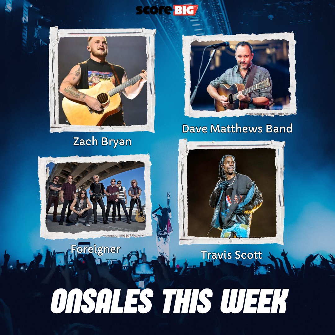 ScoreBig's tweet photo. 🎫 This week's hottest tickets? Only on ScoreBig! 🔥
.
.
.
#ticket #tickets #davemetthews #davemetthewsband #travisscott #foreigner #zachbryan #rock #country #onsales #onsale #blues #concert #discounted #event #hotevent #follow #like #likeforlike #follow4follow https://t.co/HCTyUnqW3U