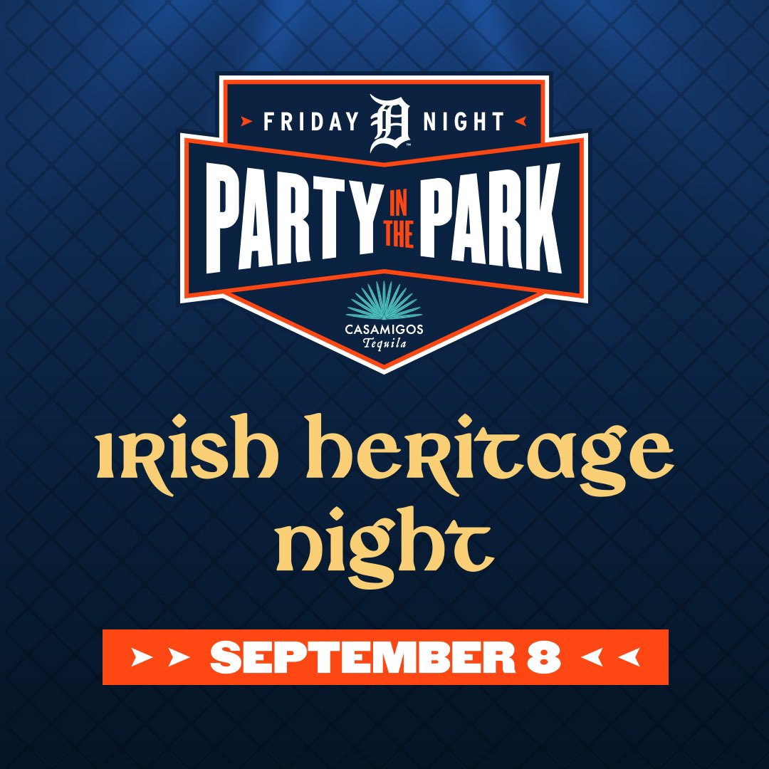 Comerica Park on X: Irish Heritage Night is one week away! 🍀 Our next  homestand begins with a Friday Night Party in the Park presented by  @Casamigos ➡️   / X