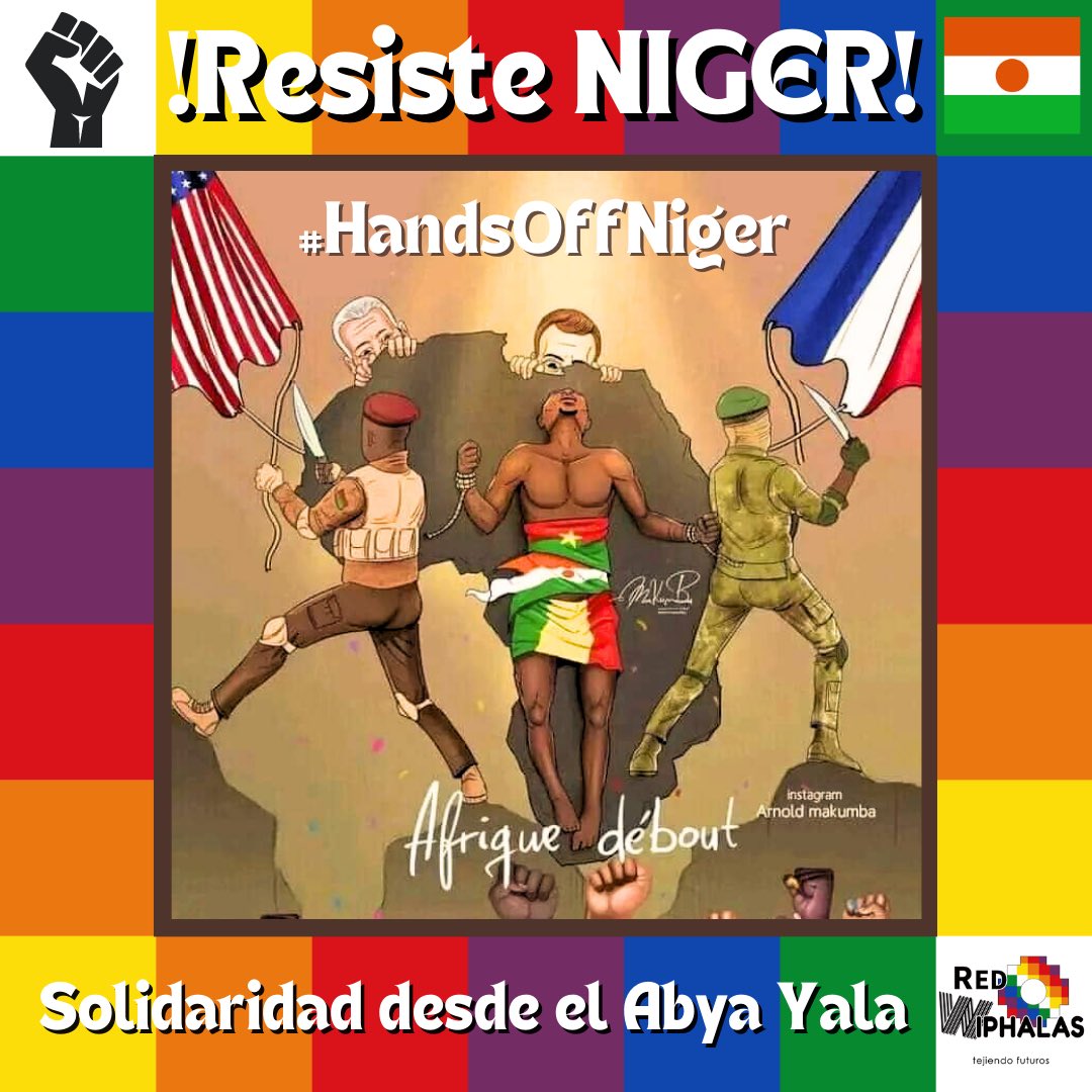 red_wiphalas's tweet photo. ¡Resiste NIGER🇳🇪!
Solidaridad con el pueblo nigerino y del continente africano en su lucha contra el neocolonialismo y el imperialismo! Por la soberania de los pueblos! HLVS! Jallalla NIGER!
(Art: arnold makumba)
#HandsOffNiger
#standwithniger
#HANDSOFFAFRICA
⬜️🟨🟧🟥🟪🟦🟩🇳🇪🌈✊ https://t.co/k4v5ouROOn
