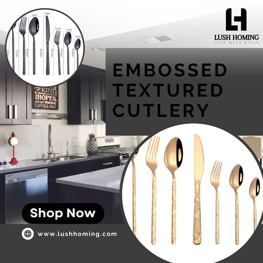 Elevate your dining setup with our stunning cutlery set.
lushhoming.com

#ElegantEating #CutleryCollection #DineInStyle #TabletopTreasures
