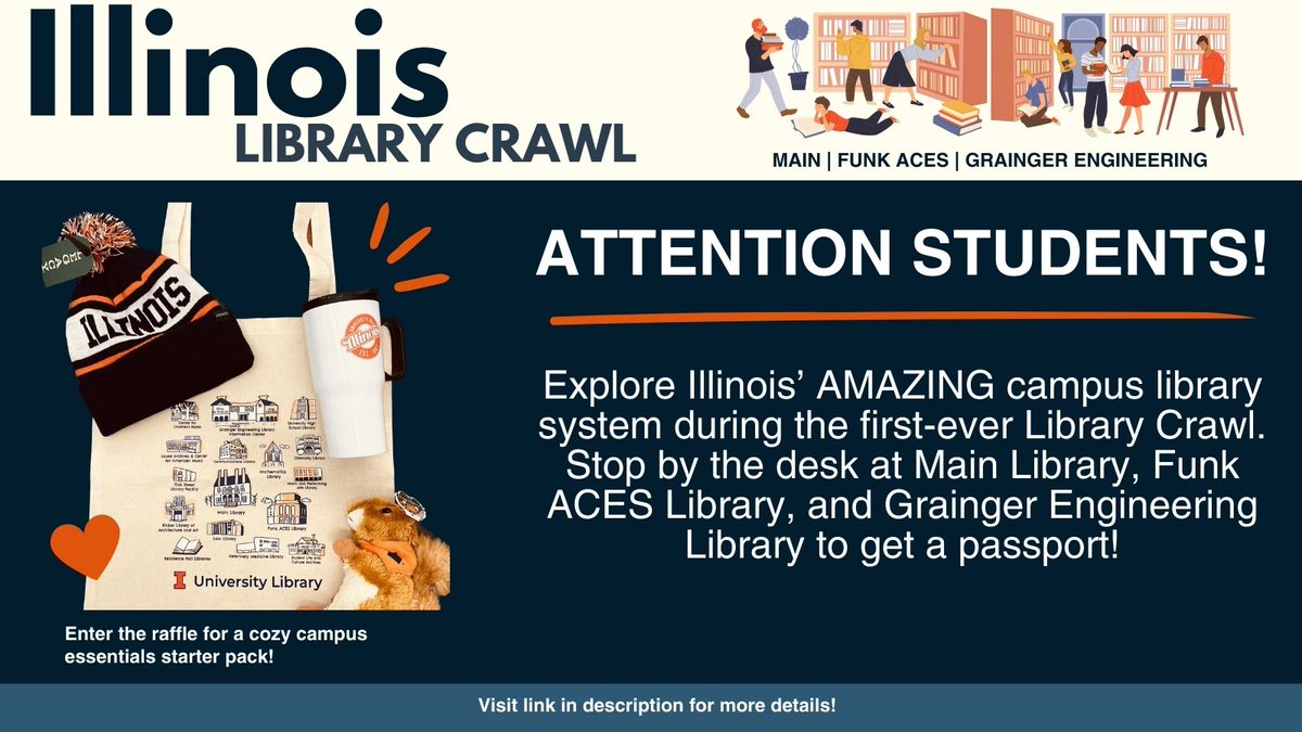 Attention Students! Explore Illinois’ AMAZING campus library system during the first-ever Library Crawl. Visit all 3 participating library locations between 8/21-8/25. Get a passport stamp, more info, and a snack or Library swag (while supplies last). go.illinois.edu/LibraryCrawl