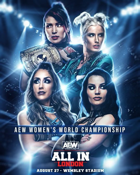 In 7 days, #ToniStorm, @Saraya, & Dr. @realbrittbaker D.M.D will challenge @shidahikaru for the #AEW Women's World Title in a 4-way match at #AEWAllIn Sunday, August 27 LIVE on PPV at Wembley Stadium in London, UK at 6pm BST/1pm ET/10am PT! 🎟 AEWTIX.com