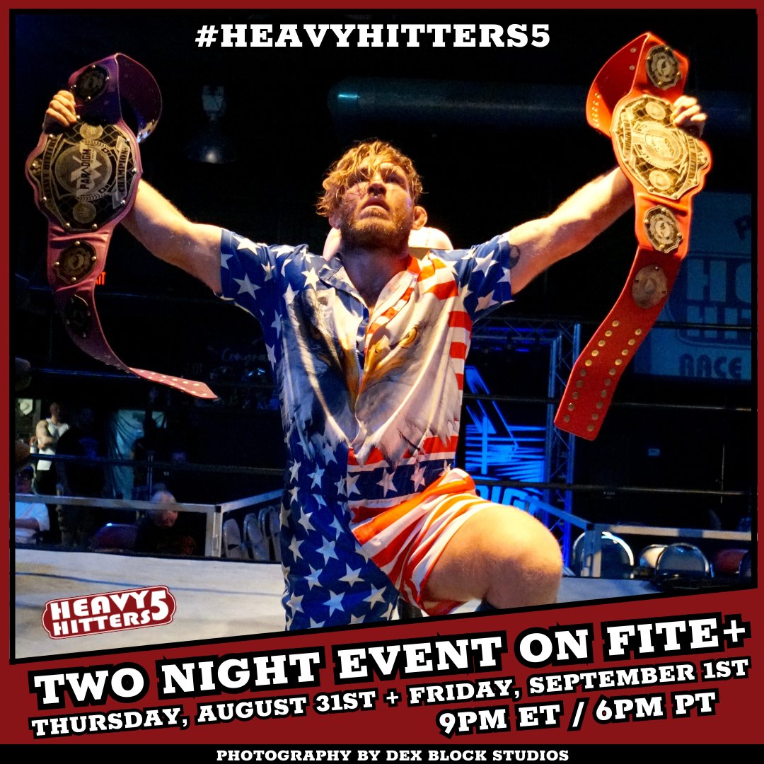 #HeavyHitters5 will air as a two night special event on @FiteTV's #FITEPlus on Thursday, August 31st and Friday, September 1st at 9PM ET / 6PM ET! Our premiere event of the year features Tom Lawlor, Shadow WX, The Bev, Myron Reed, Ron Mathis, Jordan Blade and tons more stars!
