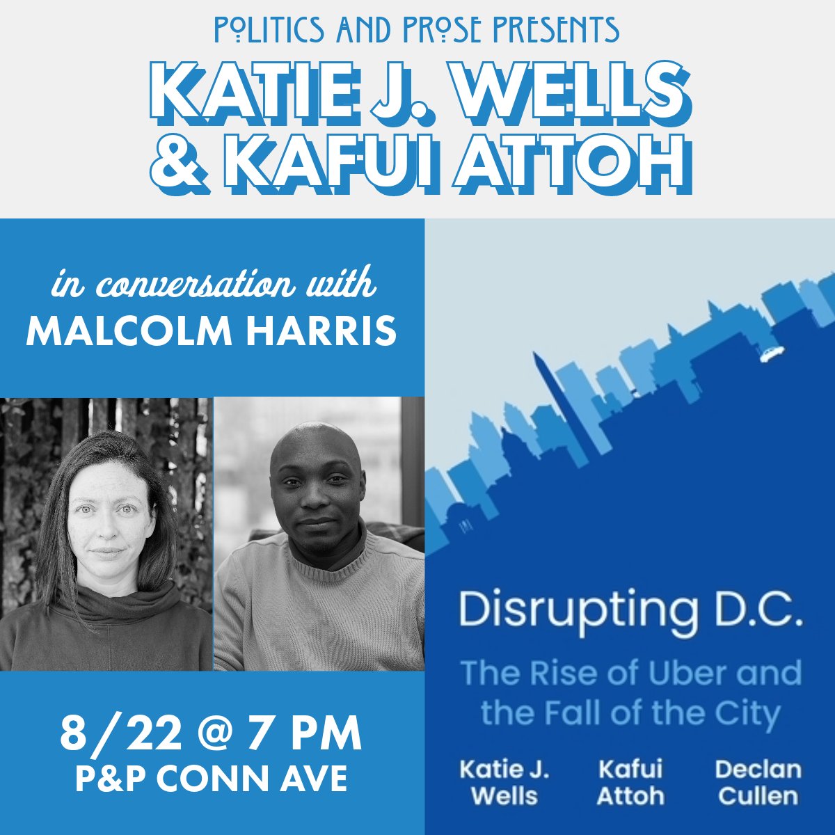 Want a sneak peek of DISRUPTING DC? Check out @KatieJWells' fascinating convo with @DCist: bit.ly/3QJazIU. Be sure to catch Katie, @attohkafui, and @bigmeaninternet at P&P's Conn Ave location this Tuesday at 7pm!